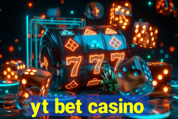 yt bet casino